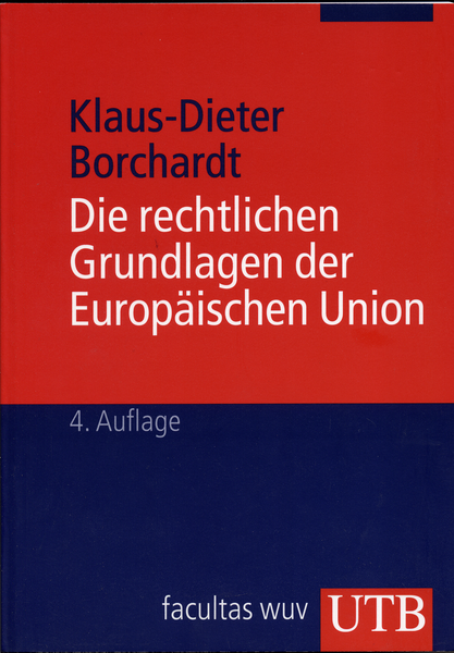 Bild: Titelbild des Buches "Die rechtlichen Grundlagen der Europäischen Union" (öffnet in neuem Fenster)