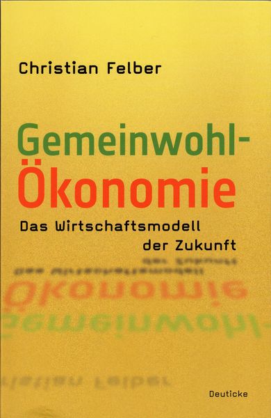 Bild: Titelbild des Buches "Die Gemeindewohl-Ökonomie" (öffnet in neuem Fenster)